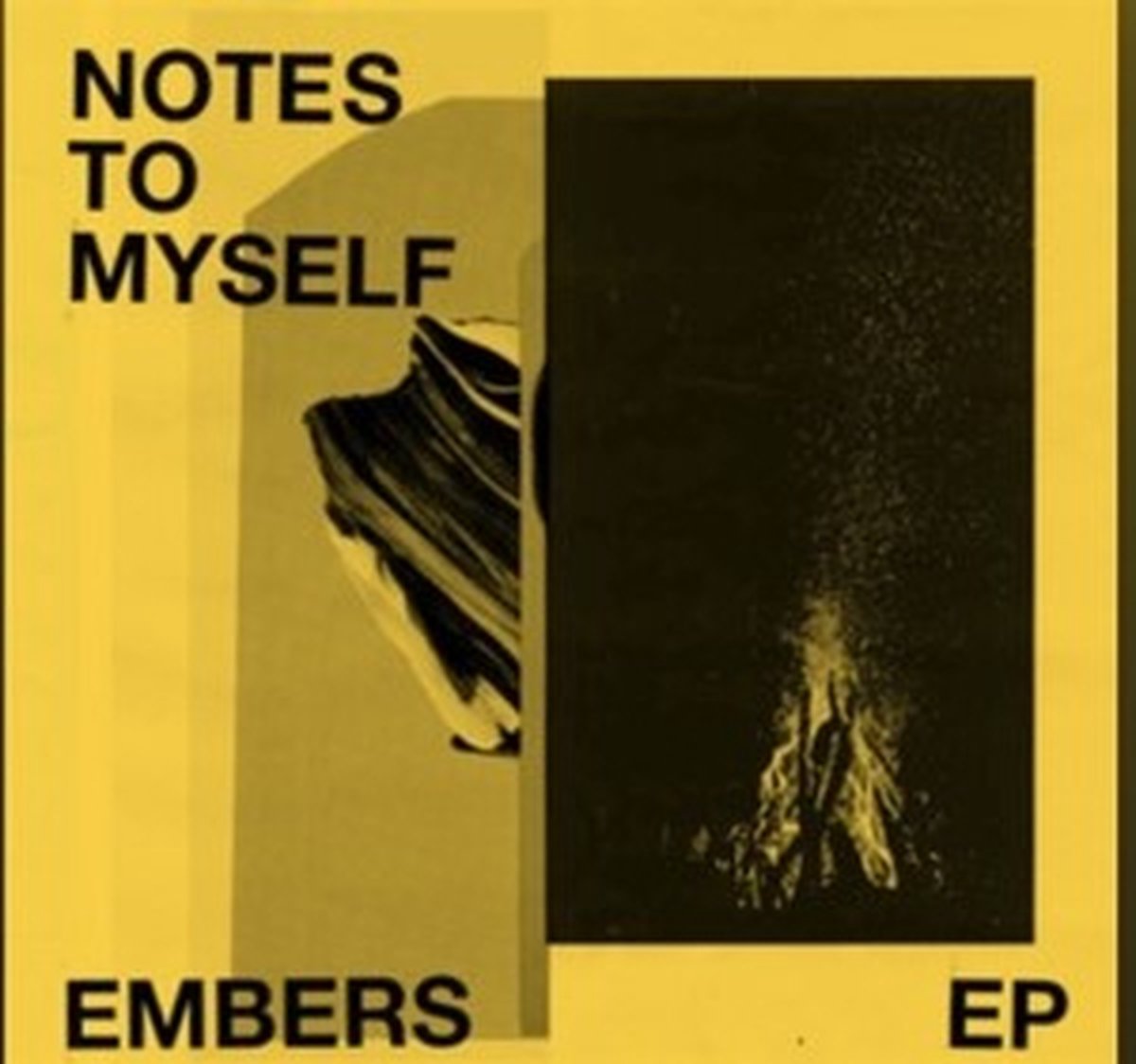 Notes To Myself - Embers (7" Single)