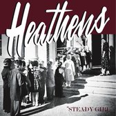 The Heathens - Steady Girl (7" Vinyl Single)