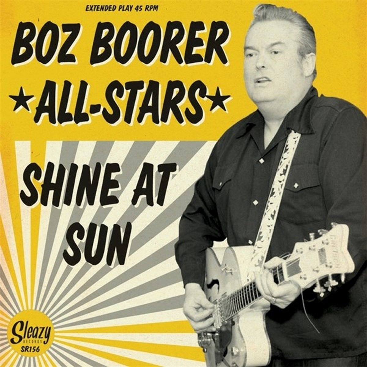 Boz Boorer All Stars - Shine At The Sun (2 7" Single)
