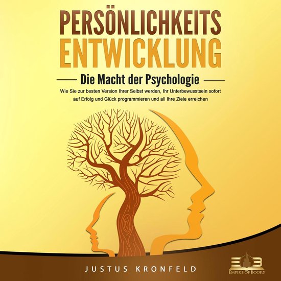 PERSÖNLICHKEITSENTWICKLUNG - Die Macht der Psychologie: Wie ... - cover