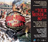 Societe Des Comediens Français - Le Tour Du Monde En 80 Jours - D' Apres Jules Vern (2 CD)