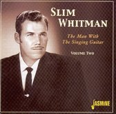 Slim Whitman - Volume 2 The Man With The Singing Gui (CD)