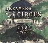 Dreamers' Circus - A Little Symphony (CD)