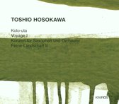 Kyoko Kawamura, Deutsches Symphonie-Orchester Berlin, Ken Takaseki - Hosokawa: Koto-Uta, Voyage I, Concerto Pour Saxophone (CD)
