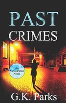 Alexis Parker- Past Crimes