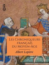 Hors collection - Les Chroniqueurs français du Moyen-Âge