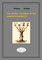 The hidden paradigm of the quantum mechanics
