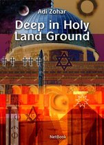Deep In Holy Land Ground