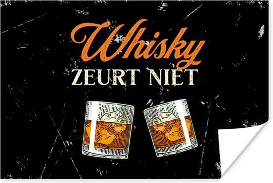 Poster Whisky - Glazen - Spreuken bordjes - 30x20 cm - Cadeau voor man - Vaderdag cadeau - Geschenk - Cadeautje voor hem - Tip - Mannen
