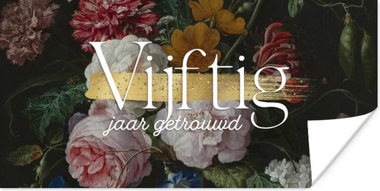 Poster Spreuken - Jubileum - Vijftig jaar getrouwd - Quotes - 160x80 cm
