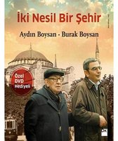 İki Nesil Bir Şehir