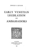 Travaux d'Humanisme et Renaissance - Early Venetian Legislation on Ambassadors