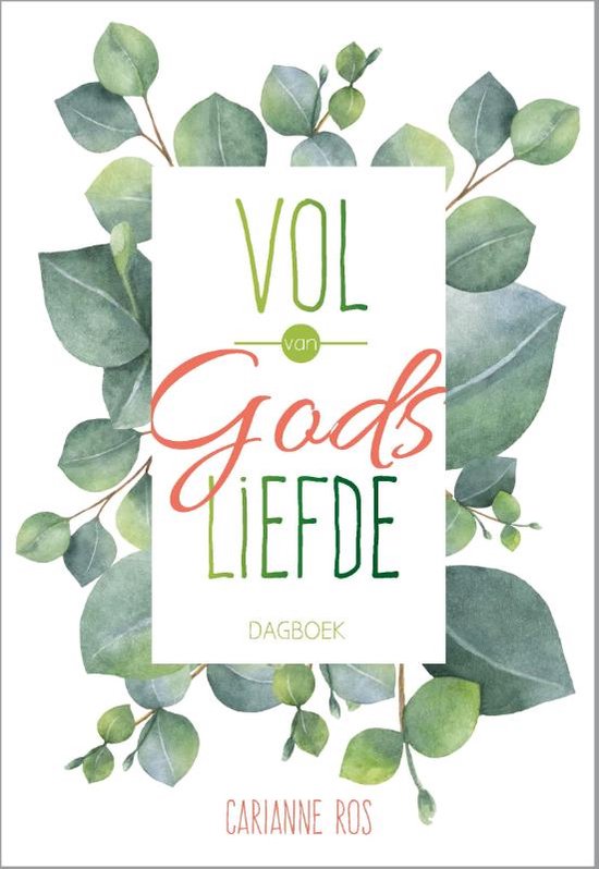 carianne-ros-vol-van-gods-liefde