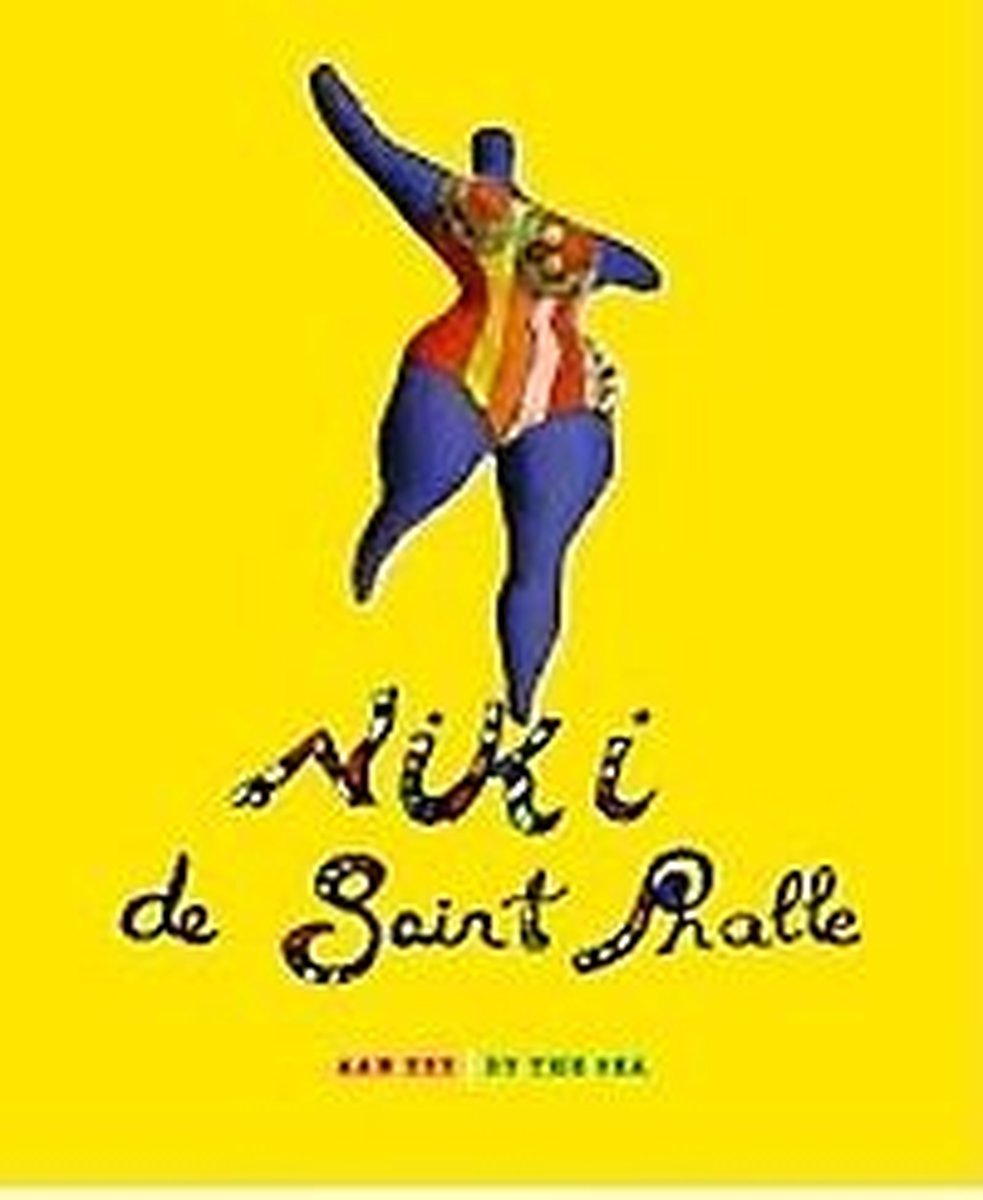 Niki de Saint Phalle - aan Zee, Joost Bergman | 9789462622623 | Boeken |  bol.com