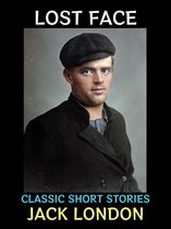 Jack London Collection 9 - Lost Face
