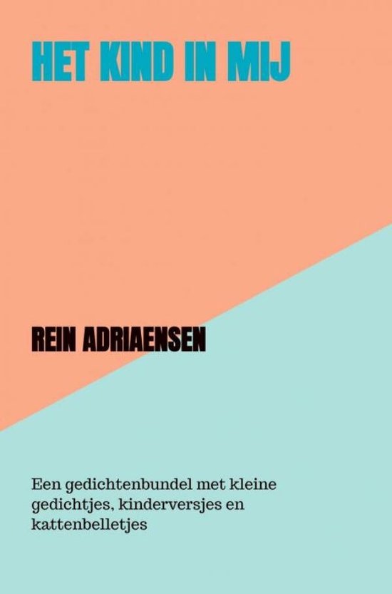 Het Kind in Mij, Rein Adriaensen | 9789464481631 | Boeken | bol.com