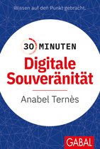 30 Minuten - 30 Minuten Digitale Souveränität