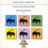 Denver Oldham - Carpenter: Collected Piano Works (CD)