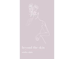 beyond the skin