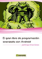 El gran libro de - El gran libro de programación avanzada con Android
