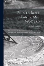 Prints, Both Early and Modern