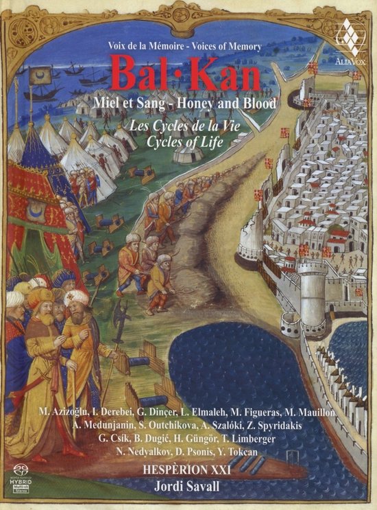 Hesperion XXI - Balkan - Honey & Blood (SACD)