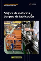 Productividad industrial - Mejora de métodos y tiempos de fabricación
