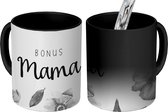 Magische Mok - Foto op Warmte Mokken - Koffiemok - Spreuken - Quotes Bonus Mama - Moederdag - Moeder - Bloemen - Cadeau - zwart wit - Magic Mok - Beker - 350 ML - Theemok - Mok met