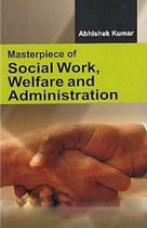 Masterpiece Of Social Work, Welfare And Administration