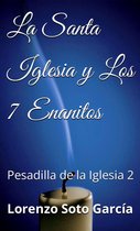 La Pesadilla De la Iglesia 2 - La Santa Iglesia y Los 7 Enanitos