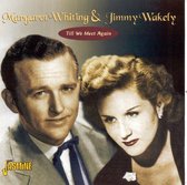 Margaret Whiting & Jimmy Wakely - Till We Meet Again (CD)