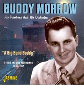 Buddy Morrow - A Big Band Buddy. His Trombone & Hi (CD)