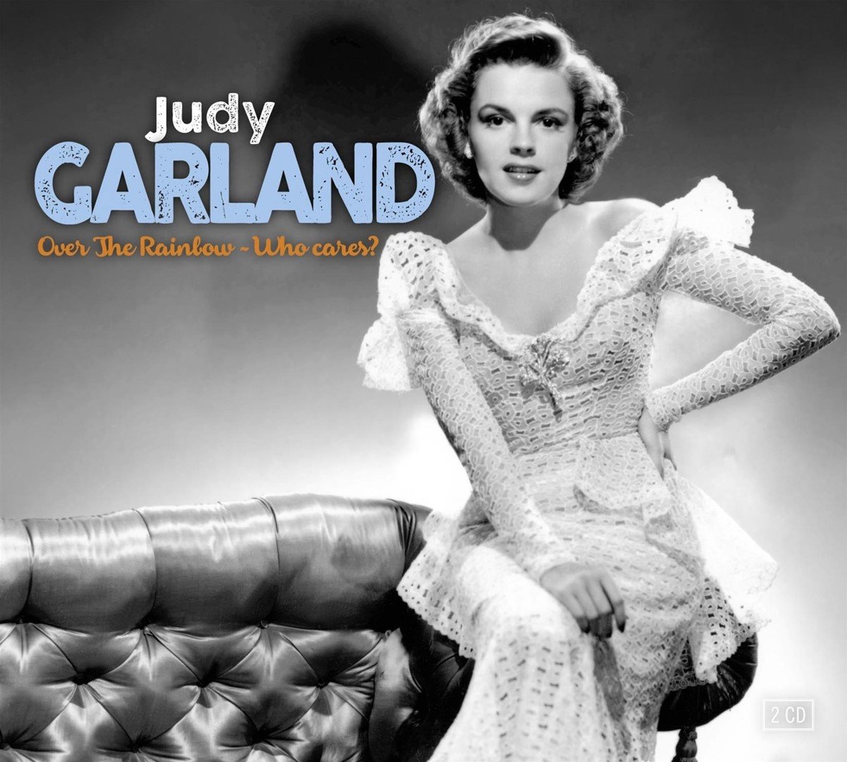 Judy Garland - Over The Rainbow - Who Cares? (2 CD)
