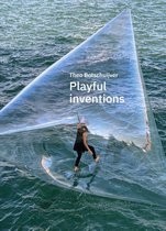 Theo Botschuijver - Playful Inventions