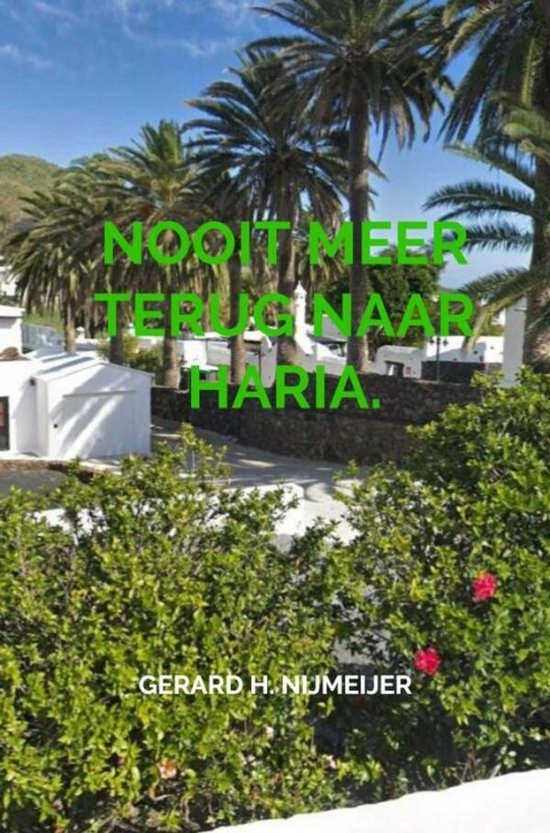 Nooit meer terug naar Haria. - cover