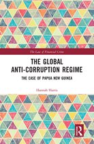 The Law of Financial Crime - The Global Anti-Corruption Regime