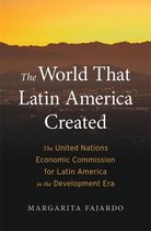 Harvard Historical Studies-The World That Latin America Created