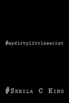 #mydirtylittlesecret