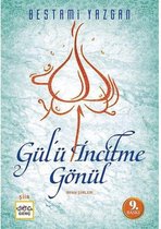 Gülü İncitme Gönül