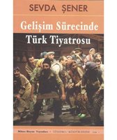Gelişim Sürecinde Türk Tiyatrosu