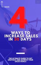 4 Ways To Increase Sales In 30 Days