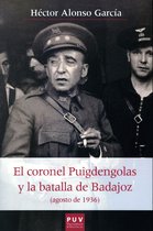 Història i Memòria del Franquisme 41 - El coronel Puigdengolas y la batalla de Badajoz (agosto de 1936)