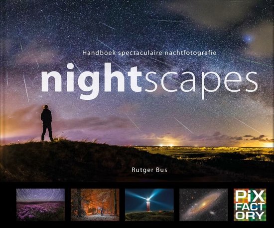 Handboeken spectaculaire fotografie 4 - Nightscapes