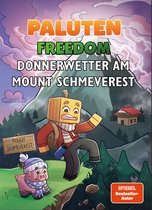 Ein Roman aus der Welt von FREEDOM 3 - Donnerwetter am Mount Schmeverest