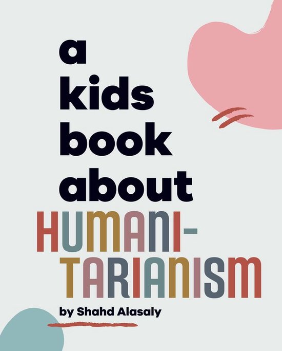 A Kids Book - A Kids Book About Humanitarianism - cover