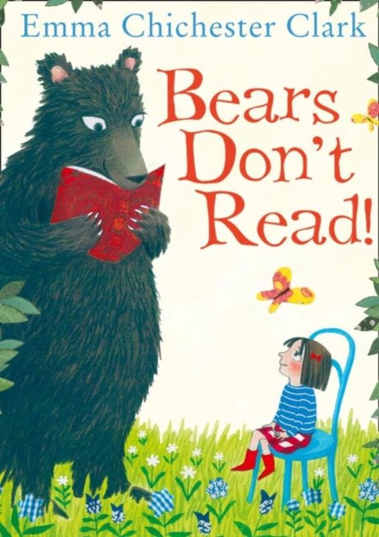 Bears Dont Read, Emma Chichester Clark | 9780007425198 | Boeken | bol