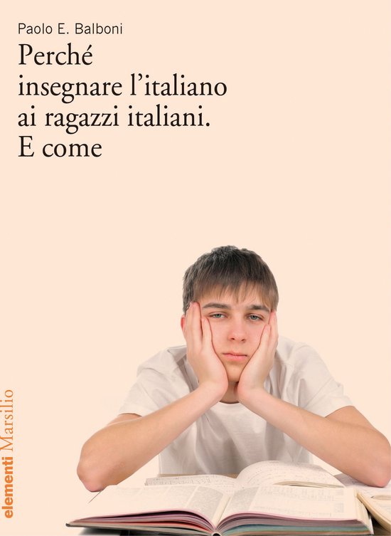 Perché insegnare l'italiano ai ragazzi italiani. E come - cover