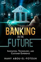 Banking on the Future