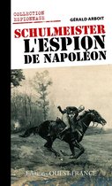 Schulmeister l'Espion de Napoléon