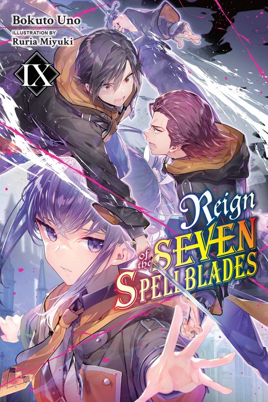 Bokuto Uno's Reign of the Seven Spellblades IX, illustratie door Ruria Miyuki. Twee mannen vechten met zwaarden, een vrouw kijkt naar voren.